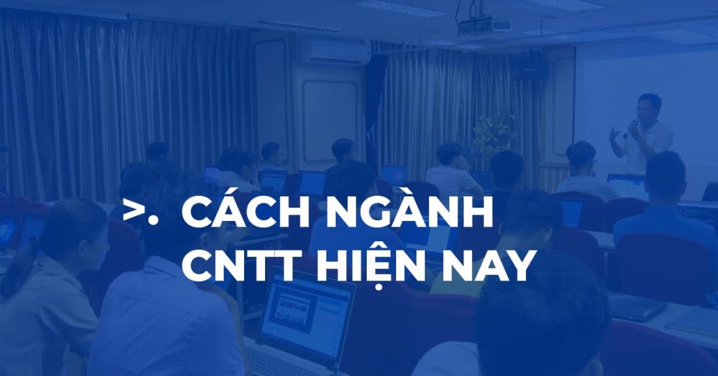 Các ngành công nghệ thông tin hiện nay